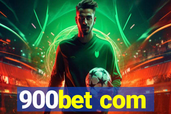 900bet com